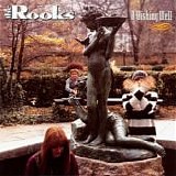 Rooks, The - A Wishing Well