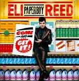 Eli ''Paperboy'' Reed - Come and Get It!