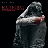 Brian Reitzell - Hannibal (Season 3 Volume 2)