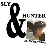 Sly & Hunter - No More Vision