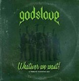 Godslave - Whatever we want! - A Tribute To Status Quo