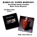 Barclay James Harvest - & Other Shors Stories 1970   /   Baby James Harvest 1972