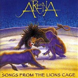 ARENA - Songs From The Loins Cage