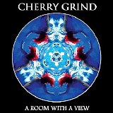 Cherry Grind - Room With A View