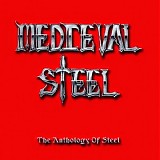 Medieval Steel - The Anthology Of Steel