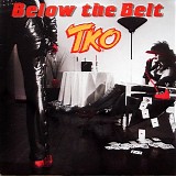 TKO - Below The Belt