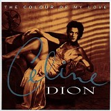 CÃ©line Dion - The Colour of My Love