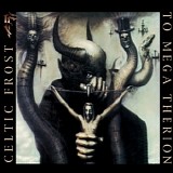 Celtic Frost - To Mega Therion