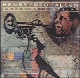 Henry "Red" Allen - World On A String