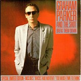 Graham Parker And The Shot - Break Them Down