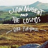 Cian Nugent & The Cosmos - Hire Purchase