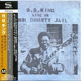 B.B. King - Live In Cook County Jail