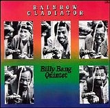 Billy Bang Quintet - Rainbow Gladiator