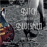 The Bitch And The Bluesmen - Hands All Dirty