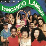 Kaoma - Dancando Lambada