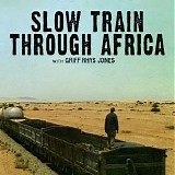 Giles Lamb - Slow Train Through Africa