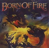 Born Of Fire - Anthology