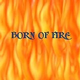 Born Of Fire - Born Of Fire (EP)