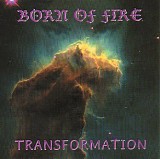 Born Of Fire - Transformation