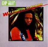 Eddy Grant - Walking On Sunshine