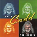 Brian Cadd - The Singles