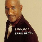 Errol Brown - Still Sexy: The Album