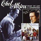 Chet Atkins - Pickin' My Way & Superpickers