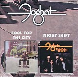 Foghat - Fool For The City 1975  /  Night Shift 1976