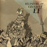 EF - Delusions Of Grandeur