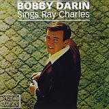 Bobby Darin - Sings Ray Charles