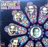 Sam Cooke & The Soul Stirrers - The Gospel Soul Of Sam Cooke With The Soul Stirrers Vol. 1