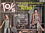 Toys, The - The Toys Sing "A Lover's Concerto" And "Attack"