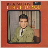 Ricky Nelson - It's Up To You