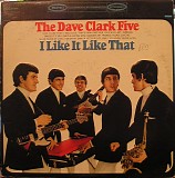 Dave Clark Five, The - I Like It Like That