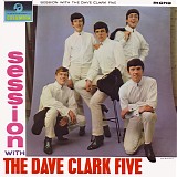 Dave Clark Five, The - Session With The Dave Clark Five