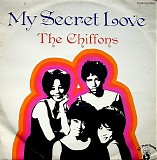 The Chiffons - My Secret Love