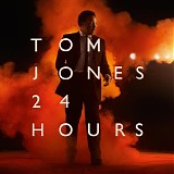 Tom Jones - 24 Hours