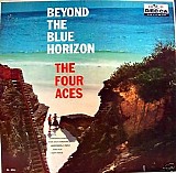 The Four Aces - Beyond The Blue Horizon