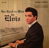 Elvis Presley - His Hand In Mine