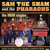 Sam The Sham & The Pharaohs - The MGM Singles