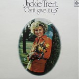 Jackie Trent - Can't Give It Up
