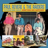 Paul Revere & The Raiders & Mark Lindsay - Something Has Happened! 1967-1969