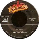 Crescendos, The - Oh Julie / My Little Girl