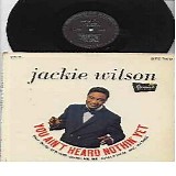 Jackie Wilson - You Ain't Heard Nothin Yet