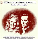 George Jones & Tammy Wynette - Let's Build A World Together