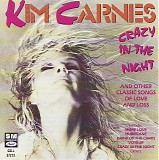 Kim Carnes - Crazy In The Night
