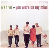 We Five - You Were On My Mind