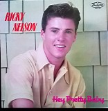 Ricky Nelson - Hey Pretty Baby