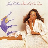 Judy Collins - Times Of Our Lives