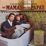 Mamas & The Papas, The - If You Can Believe Your Eyes And Ears